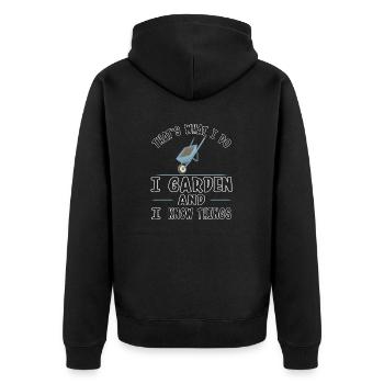 Gardening Garden And Know Things Funny Gardener - Unisex Premium Organic Zip Hoodie - black - Back - Nico (187cm)