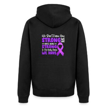 We Don't Know How Strong We Are Until Chiari - Unisex Premium Organic Zip Hoodie - black - Back - Nico (187cm)
