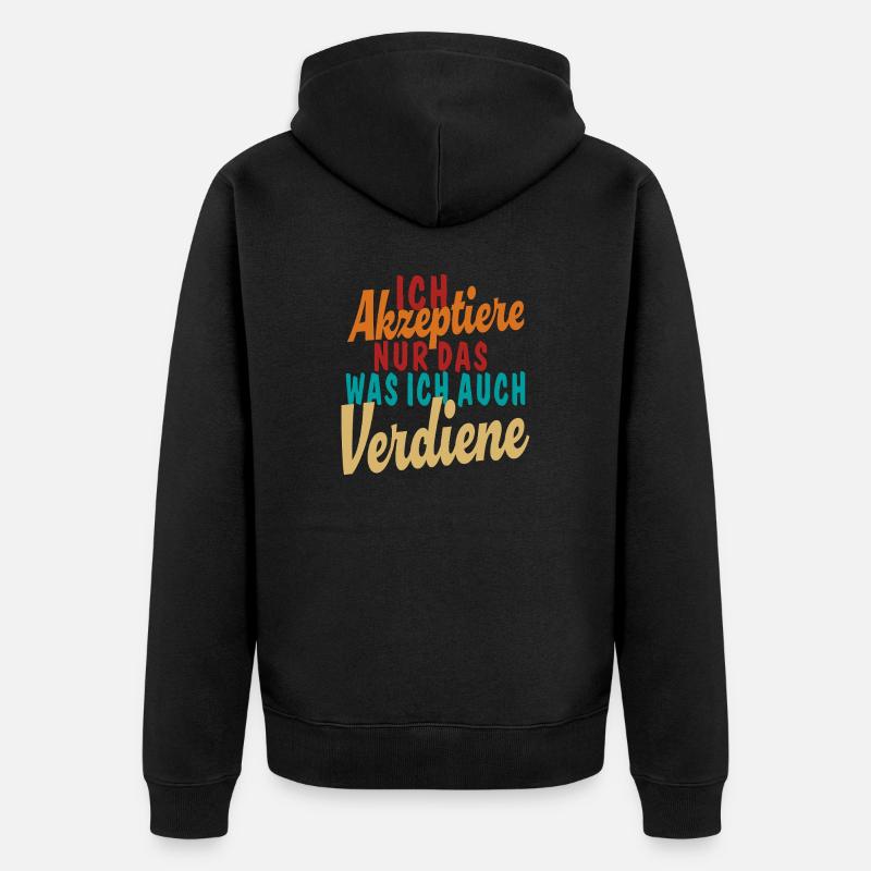 Accepter ce que je mérite - Veste à capuche bio Premium Unisexe - noir