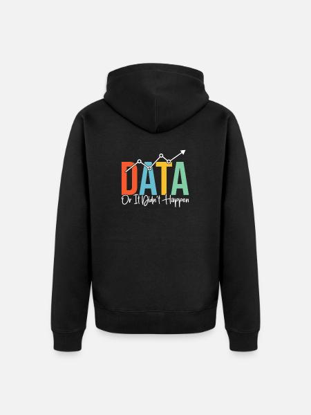 Data eller det skjedde ikke Morsomme regnearkdata - Premium økologisk unisex-hættejakke - sort