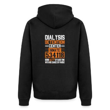 Dialysis Technician Funny Detention Nephrology - Unisex Premium Organic Zip Hoodie - black - Back - Nico (187cm)