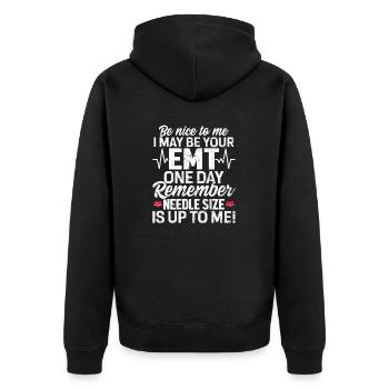 Be Nice to Me Funny EMT EMS Paramedic Ambulance - Unisex Premium Organic Zip Hoodie - black - Back - Nico (187cm)