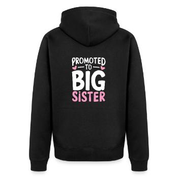 Promoted to Big Sister Funny Sibling Sister - Unisex Premium Organic Zip Hoodie - black - Back - Nico (187cm)
