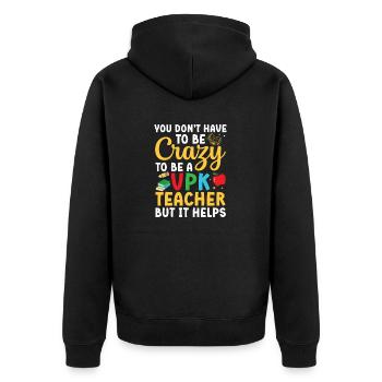 Vous n’avez pas besoin d’être fou pour être un enseignant VPK - Veste à capuche bio Premium Unisexe - noir - Dos - Nico (187cm)