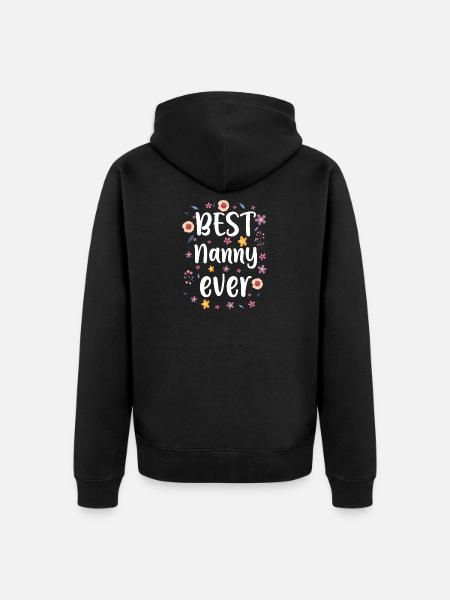 Best Nanny Ever - Unisex Premium Organic Zip Hoodie - black
