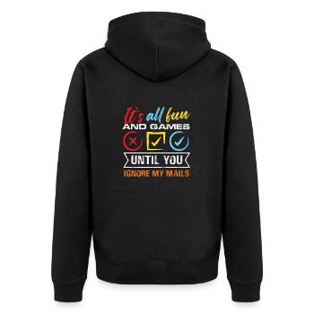 It's All Fun And Games Until You Ignore My Mails - Unisex Premium Bio Zip Hoodie - Schwarz - Hinten - Nico (187cm)