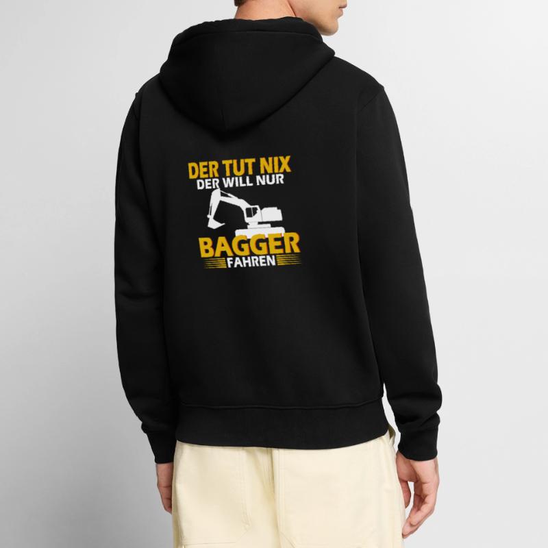 Der will nur Bagger Baggerführer Baggerfahrer Unisex Premium Bio Zip Hoodie