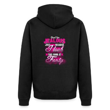 40 - Geburtstag - Don't be jealous - EN - Unisex Premium Bio Zip Hoodie - Schwarz - Hinten - Nico (187cm)