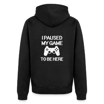 I Paused My Game T-Shirt - Unisex Premium Organic Zip Hoodie - black - Back - Nico (187cm)