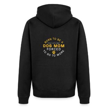 Born To Be A Stay At Home Dog Mom Gift Forced To - Unisex Premium Bio Zip Hoodie - Schwarz - Hinten - Nico (187cm)