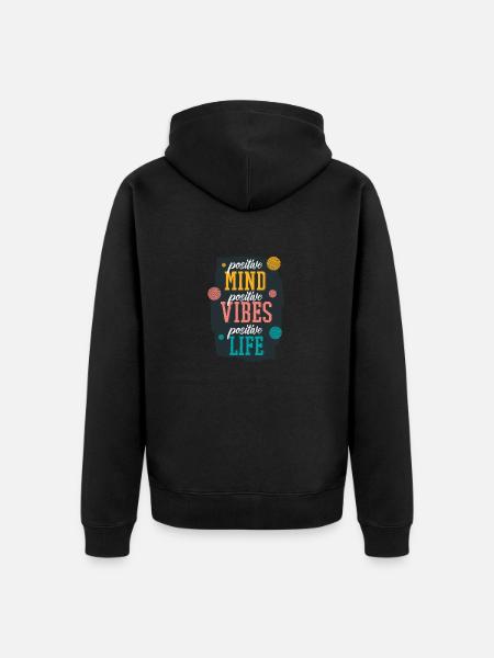 Positive attitude positive vibrations - Unisex Premium Organic Zip Hoodie - black