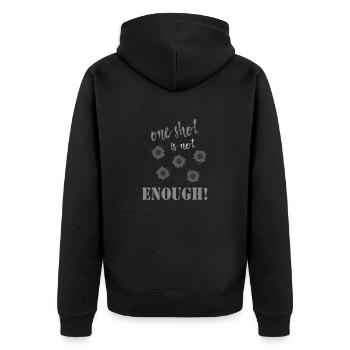 One shot is not enough - Unisex Premium Organic Zip Hoodie - black - Back - Nico (187cm)