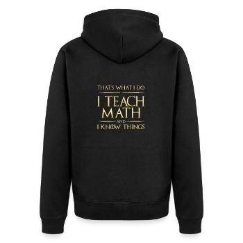 I Teach Math And I Know Things Mathe-Lehrer - Veste à capuche bio Premium Unisexe - noir - Dos - Nico (187cm)