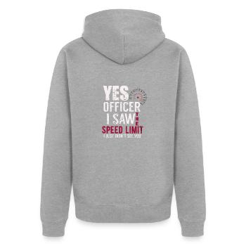 Yes Officer I Saw the Speed Limit Didnt see you - Unisex Premium Bio Zip Hoodie - Grau meliert - Hinten - Nico (187cm)