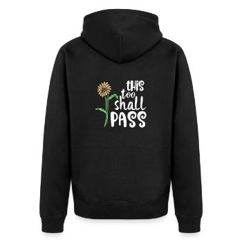 This Too Shall Pass Good Vibes Faith Quote Fun Gif - Unisex Premium Organic Zip Hoodie - black - Back - Nico (187cm)