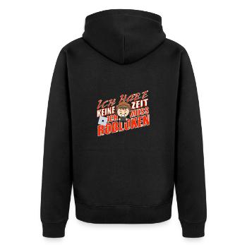 ICH HABE KEINE ZEIT ICH MUSS ROBLOXEN - Unisex Premium Bio Zip Hoodie - Schwarz - Hinten - Nico (187cm)