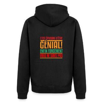C’est épuisant d’être génial ! cadeau anniversaire - Veste à capuche bio Premium Unisexe - noir - Dos - Nico (187cm)