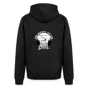 Mir Reichts Ich Geh Holz Machen | Holzfreund - Unisex Premium Bio Zip Hoodie - Schwarz - Hinten - Nico (187cm)