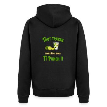 Tout travail mérite son TI PUNCH humour apero - Veste à capuche bio Premium Unisexe - noir - Dos - Nico (187cm)