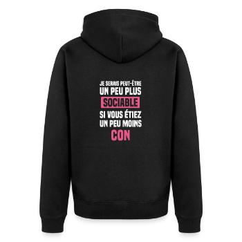 Je Serais Plus Sociable si Vous étiez Moins Con - Veste à capuche bio Premium Unisexe - noir - Dos - Nico (187cm)