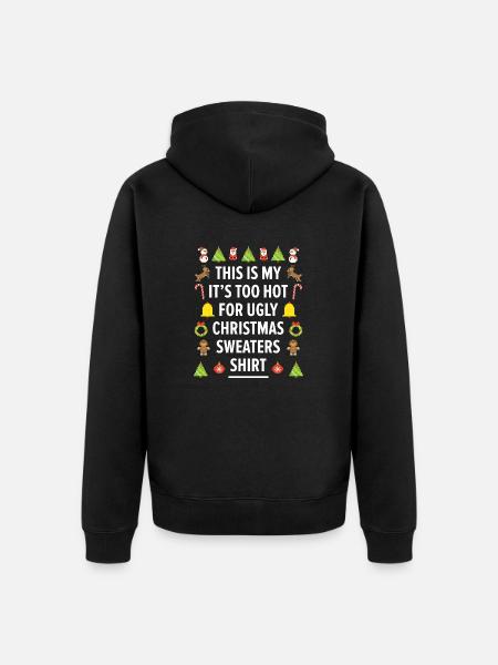 Zu heiß für hässliche Weihnachtspullover Lustige Weihnachten - Premium økologisk unisex-hættejakke - sort