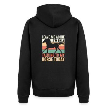 Laissez-moi tranquille, je ne parle qu’à mon cheval aujourd’hui - Veste à capuche bio Premium Unisexe - noir - Dos - Nico (187cm)