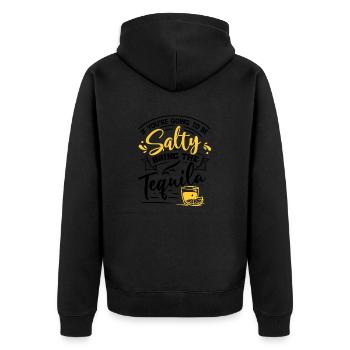 If You're Going To Be Salty Bring The Tequila - Unisex Premium Organic Zip Hoodie - black - Back - Nico (187cm)