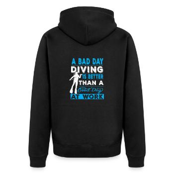 A Bad Day Diving Is Better Than A Good Day At Work - Unisex Premium Bio Zip Hoodie - Schwarz - Hinten - Nico (187cm)