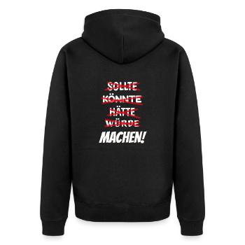 Sollte Könnte Hätten Würde Machen! - Unisex Premium Bio Zip Hoodie - Schwarz - Hinten - Nico (187cm)
