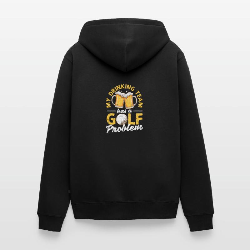 Mein Trinker-Team hat ein Golfproblem Lustiger Unisex Premium Bio Zip Hoodie