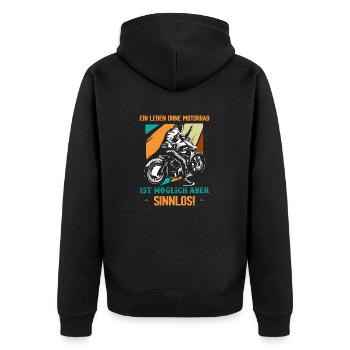 Ein Leben ohne Motorrad ist möglich Aber sinnlos! - Unisex Premium Bio Zip Hoodie - Schwarz - Hinten - Nico (187cm)