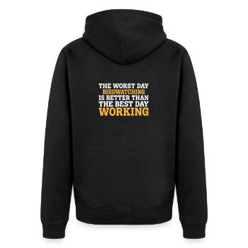 THE WORST DAY BIRDWATCHING IS BETTER THAN THE BEST - Unisex Premium Organic Zip Hoodie - black - Back - Nico (187cm)