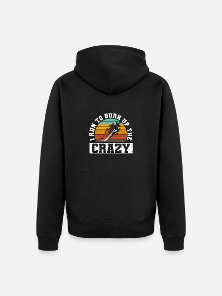 Funny Running Fitness Marathon I Run To Burn Off - Unisex Premium Organic Zip Hoodie - black