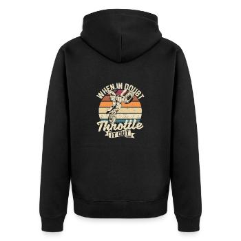 Dirt Bike Motocross Funny In case of doubt full throttle - Unisex Premium Organic Zip Hoodie - black - Back - Nico (187cm)