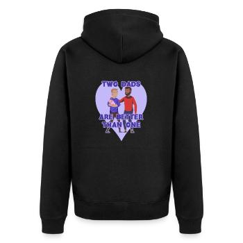 2 Dads Are Better Than One gay parenting LGBT - Unisex Premium Organic Zip Hoodie - black - Back - Nico (187cm)