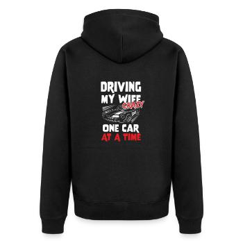 Driving My Wife Crazy One Car At A Time Car Lovers - Unisex Premium Organic Zip Hoodie - black - Back - Nico (187cm)