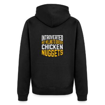 Introverted But Willing To Discuss Chicken Nuggets - Unisex Premium Organic Zip Hoodie - black - Back - Nico (187cm)