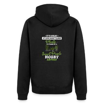 Plants It's Kind Of A Smart People Hobby Anyway Fu - Unisex Premium Bio Zip Hoodie - Schwarz - Hinten - Nico (187cm)