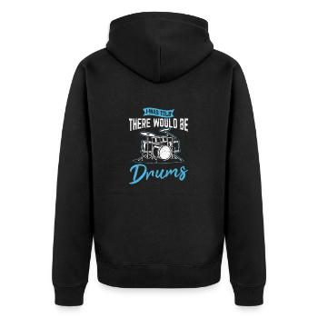 I Was Told There Would Be Drums Funny Drummer Perc - Unisex Premium Bio Zip Hoodie - Schwarz - Hinten - Nico (187cm)