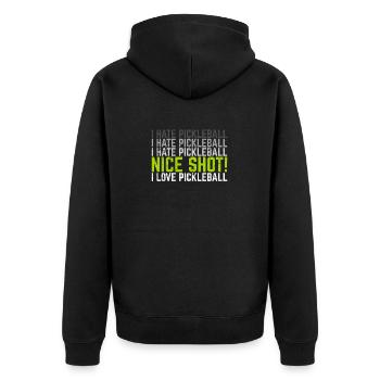 I Hate Pickleball I Love Pickleball Funny Pickleba - Unisex Premium Bio Zip Hoodie - Schwarz - Hinten - Nico (187cm)