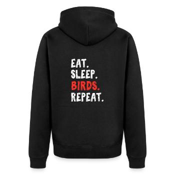 Eat Sleep Birds Repeat Bird Lover Bird Watching Bi - Unisex Premium Bio Zip Hoodie - Schwarz - Hinten - Nico (187cm)