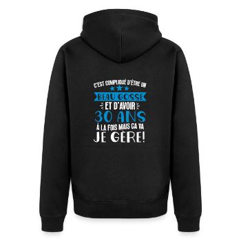 Beau gosse de 30 ans je gère cadeau anniversaire - Veste à capuche bio Premium Unisexe - noir - Dos - Nico (187cm)