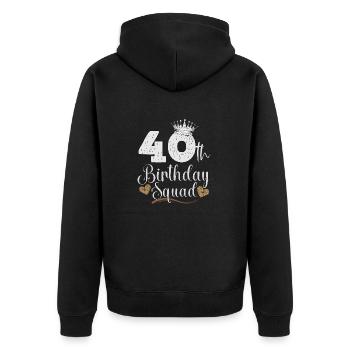 40 Birthday Squad 40th Party Bday Forty Years Old - Unisex Premium Organic Zip Hoodie - black - Back - Nico (187cm)