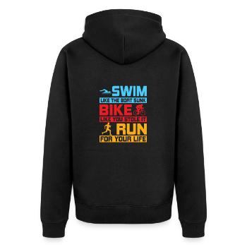 Swim like the boat sunk Bike like you stole it Tri - Unisex Premium Organic Zip Hoodie - black - Back - Nico (187cm)