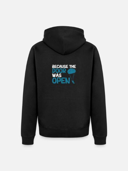 Skydiving Skydiving Skydiving, because the - Unisex Premium Organic Zip Hoodie - black