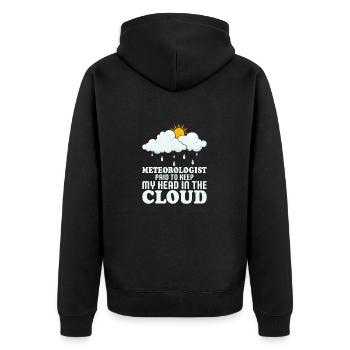Meteorologist Paid To Keep My Head In The Cloud St - Unisex Premium Organic Zip Hoodie - black - Back - Nico (187cm)
