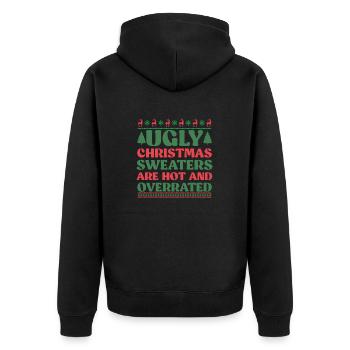 Ugly Christmas Sweaters are Hot and Overrated - Unisex Premium Organic Zip Hoodie - black - Back - Nico (187cm)