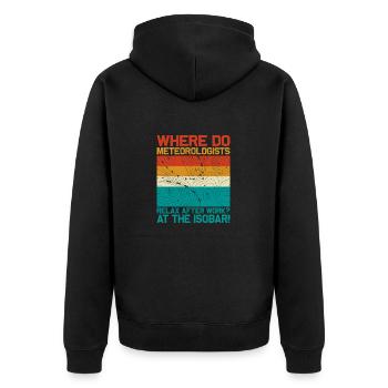 Where Do Meteorologists Relax At The Isobar Meteor - Unisex Premium Organic Zip Hoodie - black - Back - Nico (187cm)