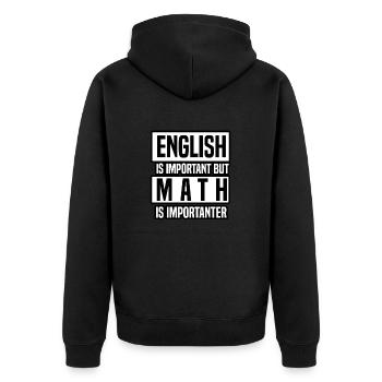 english is important but math is importanter - Unisex Premium Organic Zip Hoodie - black - Back - Nico (187cm)