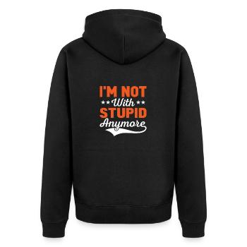 I'm Not With Stupid Anymore Divorcee Divorce - Unisex Premium Bio Zip Hoodie - Schwarz - Hinten - Nico (187cm)